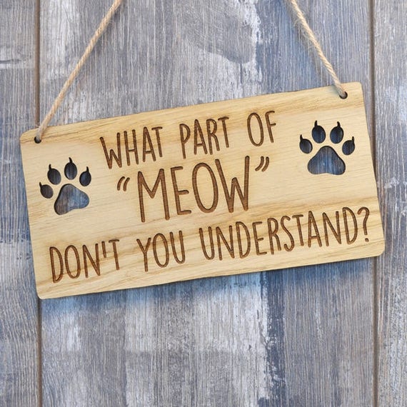 Retro Wooden Sign Wall Plaque "What part of Meow don't you understand? Retro Wooden Sign Wall Plaque "What part of Meow don't you understand?