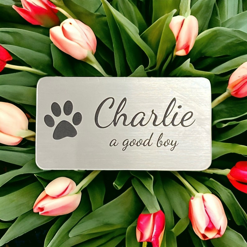 Dog Memorial Metal Plaque in Gold Brass Silver Copper - Made From Flexible Compound Material