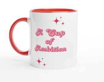 Cup of Ambition Mug Ceramic Coffee Mug Inspirational Lyrics