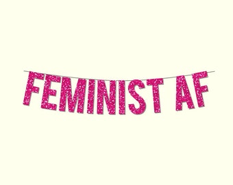 Hot Pink Sparkly "FEMINIST AF" DIY Banner - Digital Printable Instant Download