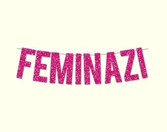 Hot Pink "FEMINAZI" DIY Banner - Digital Printable Instant Download