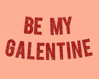 Red Sparkly "BE MY GALENTINE" Valentine's Day Banner - Digital Printable Instant Download