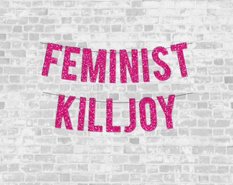 Hot Pink Sparkly "FEMINIST KILLJOY" DIY Banner - Digital Printable Instant Download