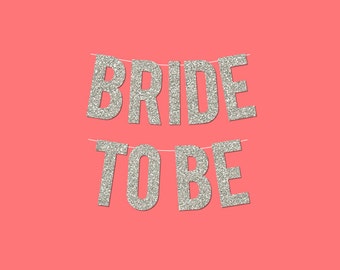 Silver Sparkly "BRIDE TO BE" Banner - Digital Printable Instant Download