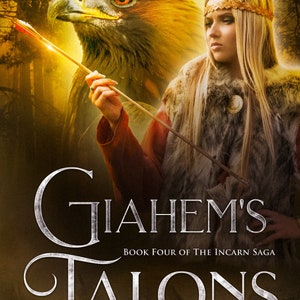 Giahem's Talons: Book Four of The Incarn Saga image 3