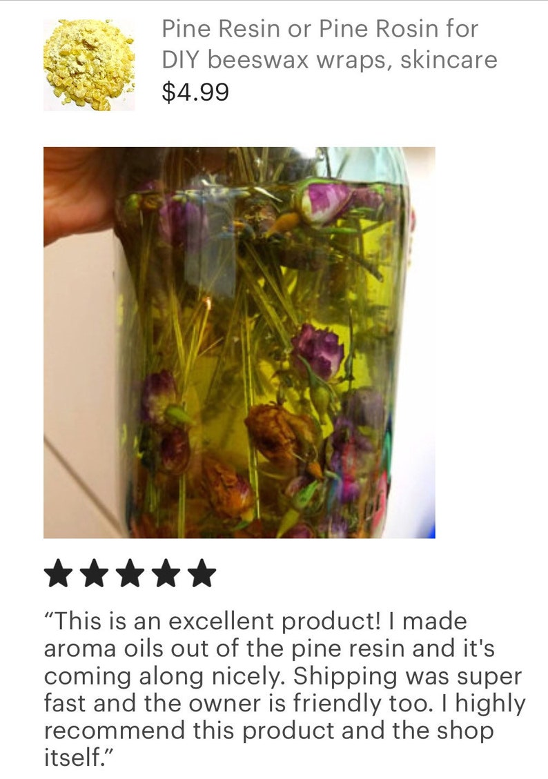 May include: A clear glass jar filled with a yellow liquid and dried pink flowers. The jar is being held by a hand. The text "This is an excellent product! I made aroma oils out of the pine resin and it's coming along nicely. Shipping was super fast and the owner is friendly too. I highly recommend this product and the shop itself." is below the image.