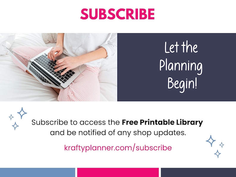 Subscribe to access te free printable library and be notified of any shop updates. 
kraftyplanner.com/subscribe