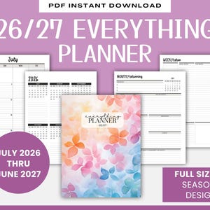 May include: A digital planner set titled 26/27 EVERYTHING PLANNER, featuring a cover with a watercolor floral pattern in shades of pink, orange, and blue. The set includes various printable pages for monthly and weekly planning from July 2026 to June 2027.
