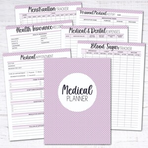 May include: A set of printable medical planner pages with a light purple polka dot background. The pages include sections for tracking menstruation, health insurance, medical appointments, personal medical history, medical and dental expenses, and blood sugar.