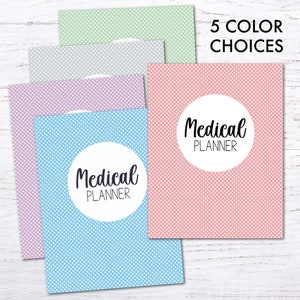 May include: Five different colored printable medical planner covers with white polka dots. The covers are light green, gray, lavender, light blue, and pink. Each cover has a white circle with the text "Medical Planner" in black.