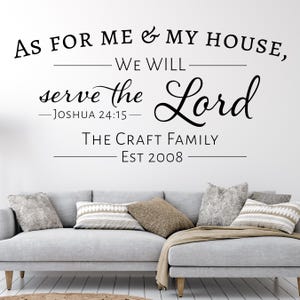 As for me and my house, we will serve the Lord, Joshua 24:15, Personalized Family Name and Established Date Decal