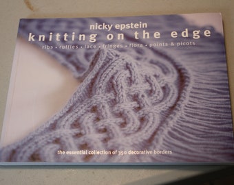 OC2: Knitting On The Edge Nicky Epstein soft cover like new 350 decorative borders 9781936096015 pub 2010