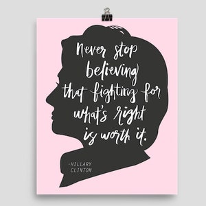 Hillary Clinton poster, Hillary Clinton, Clinton quote, motivational poster, famous quotes, Hillary quotes, famous posters, politics print