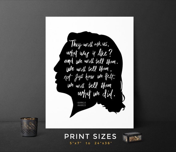 Kamala Harris Print Kamala Harris Kamala Quote Motivational Etsy Kamala Harris Print Kamala Harris Kamala Quote Motivational Etsy