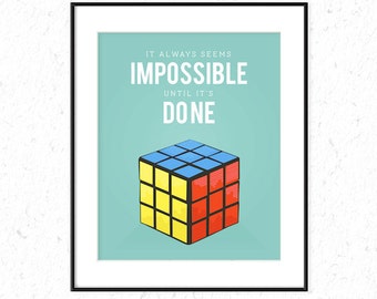 Rubiks Cube poster, Nelson Mandela quote, It always seems impossible until it's done, perfect for any room, kids room, playroom poster