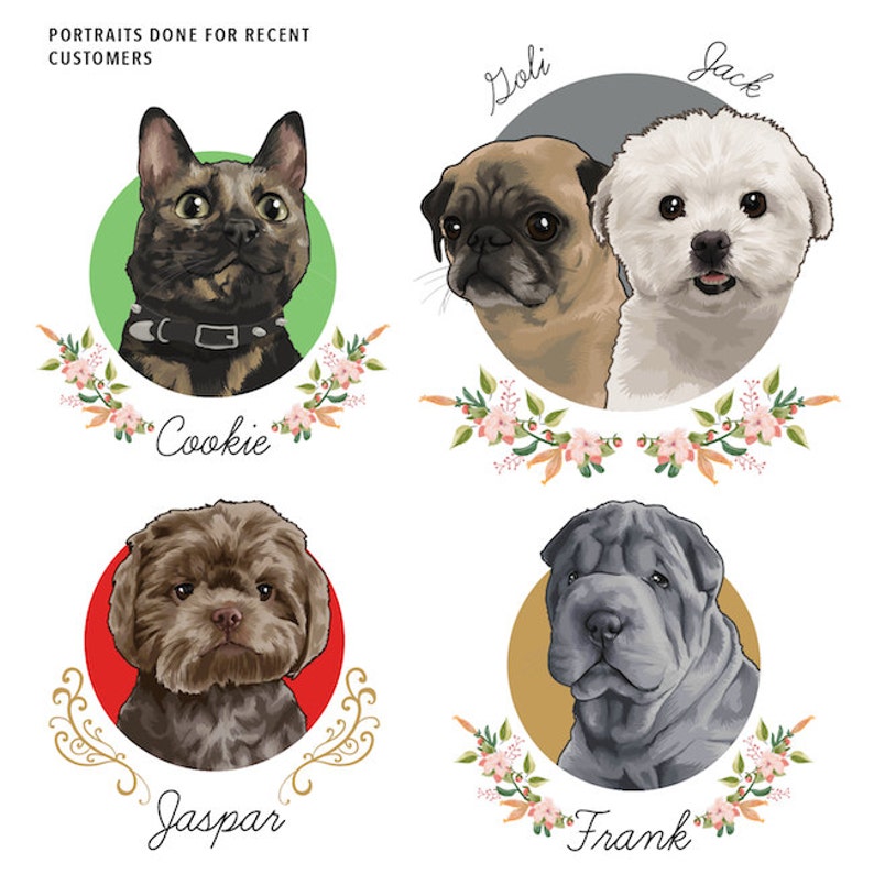 May include: Digital portraits of pets, including a cat named Cookie, a pug named Doli, a white dog named Jack, a brown dog named Jaspar, and a Shar Pei named Frank. Each pet is depicted in a circular frame with floral accents and their names.