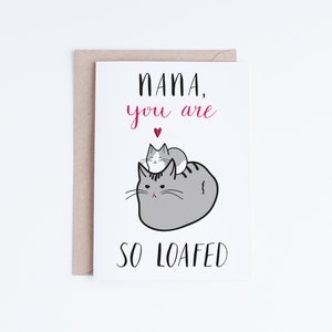 Tarjetas imprimibles Día de las Madres, Tarjeta del Día de las Madres Única, Tarjeta Cat Nana, Día de la Madre Gato, Nana You Are So Loafed Descarga Instantánea