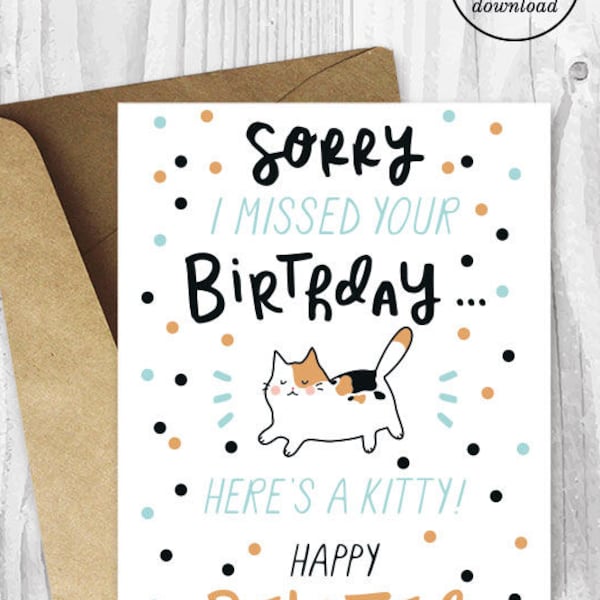 Funny Belated Birthday Printable Cards, Funny Cat Birthday Card, Calico Cat Card Digital Download, Cute Late Birthday Cards Instant Download