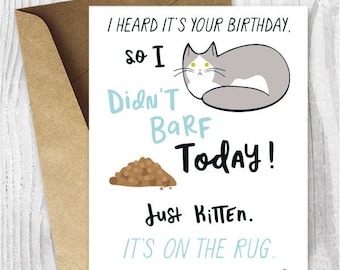 Funny Birthday Printable Cards, Funny Cat Birthday Cards, Grey and White Cat Card Digital Download, Gross Birthday Cards Instant Download