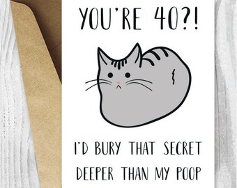 Funny 40th Birthday Cards, Funny Cat Printable 40 Birthday Cards, Getting Old Card, Printable Cat Card, Instant Download, 40 Birthday