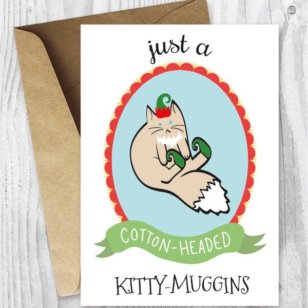 Cotton Headed Kitty Muggins Elf Christmas Card, Funny Cat Christmas Digital Card, Funny Printable Christmas Cat Card, Instant Download