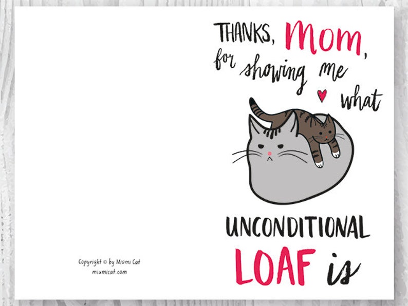 Mother's Day Card Funny, Funny Mothers Day Card Printable, Cat Mom Card, Cat Mother's Day, Thanks Mom Unconditional Loaf Instant Download image 3