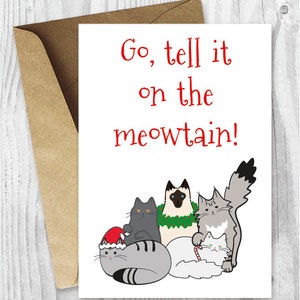 Druckbare Weihnachtskarten, Go Tell It on the Meowtain Cat Karte, lustige Weihnachtskarten für Katzenliebhaber, lustige Weihnachtskarten für Katzenliebhaber