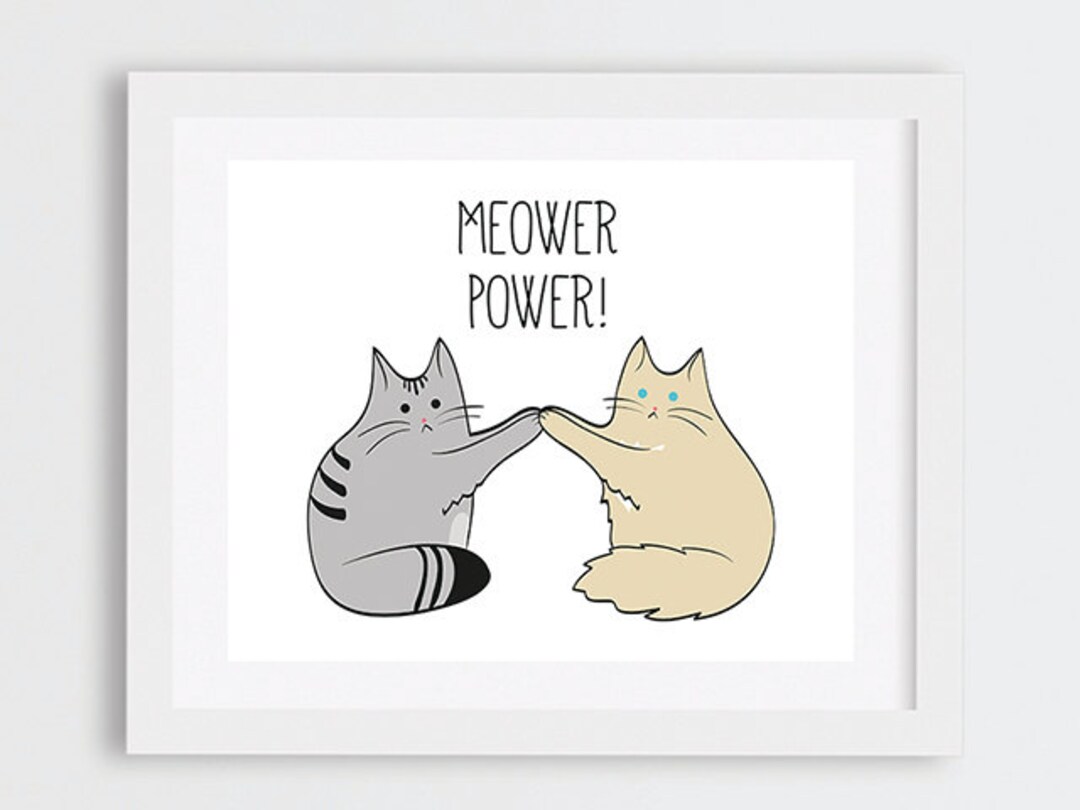 Meower Power Meower Power Art Print, Funny Cats Illustration, Gift Idea for Cat ...