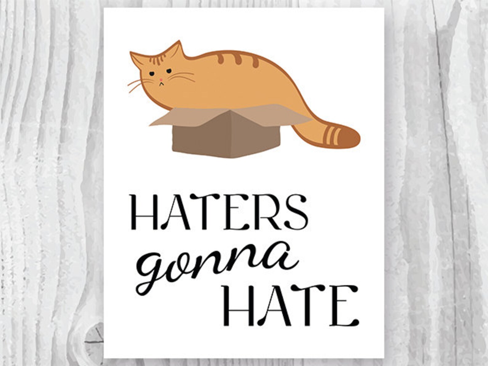 Haters Gonna Hate Cat Art Print Printable Orange Cat Artcat Etsy