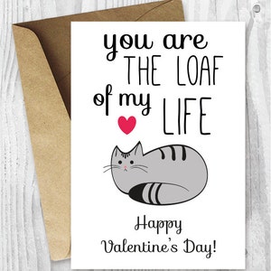 Printable Valentine&#39;s Day Card, Funny Cat Valentines Day Card, Cat Loaf of My Life, Digital Download Valentine Cards, From the Cat Card