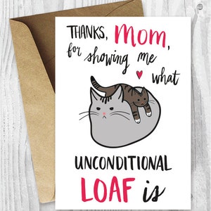 Carte de fête des mères drôle, drôle de carte de fête des mères imprimable, carte de maman chat, chat fête des mères, merci maman pain inconditionnel Téléchargement immédiat
