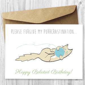 Carte d'anniversaire tardive drôle, carte numérique de chat joyeux anniversaire tardif, carte d'anniversaire imprimable excentrique, carte d'anniversaire tardive, téléchargement immédiat