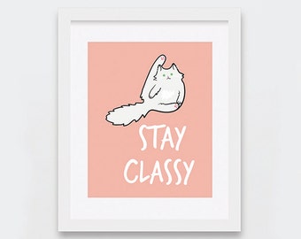 Peach Stay Classy Cat Art Instant Digital Download, Funny Persian Cat Art Printable, Persian Cat Art Print, Cat Lovers Gift Idea, Cat Gifts