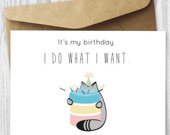 Fat Cat Birthday Card Printable, It's My Birthday. I Do What I Want Cat Digital Card, Fat Cat Eating Cake Card DIY, Funny Cat Birthday Cards