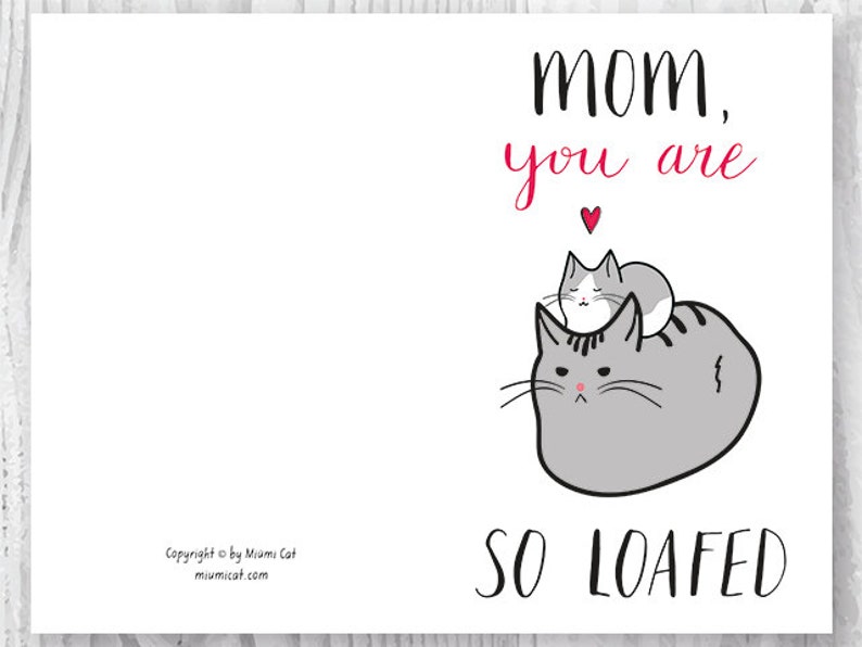 Printable Cards Mothers Day, Mothers Day Card Unique, Cat Mom Card, Cat Mother's Day, Mom You Are So Loafed Instant Download image 3