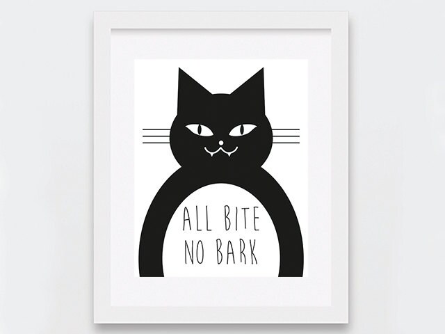 Cat Art Print Funny Cat Art Printable All Bite No Bark | Etsy