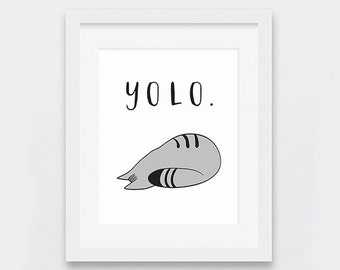Yolo, Funny Cat Illustration Printable, Inspirational Quote, Sarcastic Cat Art, Cat Lovers Home Decor, Napping Grey Cat, Tabby Cat