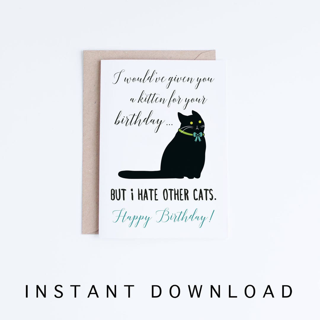 Funny Black Cat Birthday Cards Instant Download, Funny Cat Printable ...