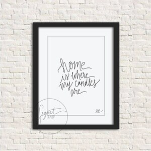 Zuhause ist, wo die Kerzen Handlettered Wand Kunstdruck