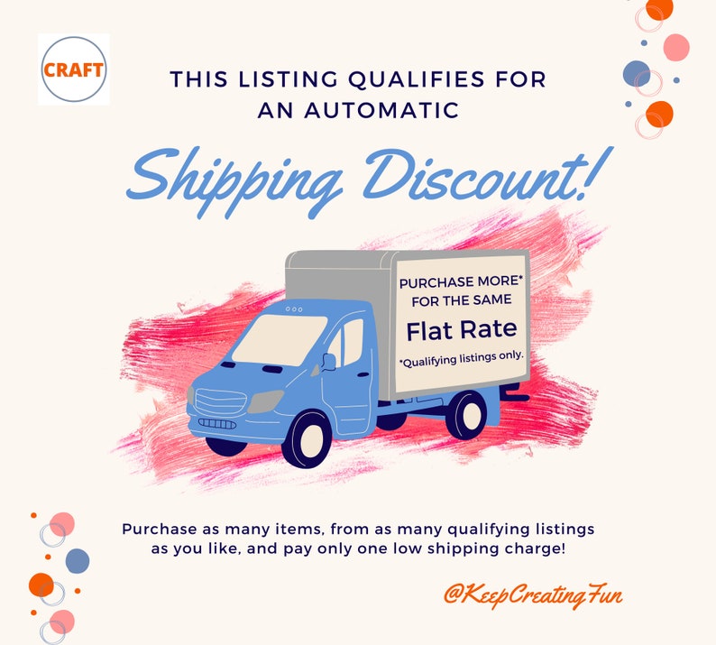 May include: A blue delivery truck with a white sign that says "PURCHASE MORE* FOR THE SAME Flat Rate *Qualifying listings only." The truck is on a pink and white background with the text "Shipping Discount!" above it.