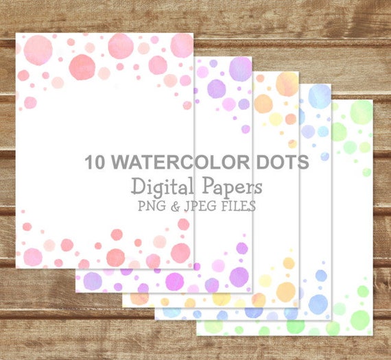 Watercolor Dots Digital Papers 10 Jpeg And 10 Png Hand Painted Dots Background Papers Instant Download By Dpi Expressions Catch My Party