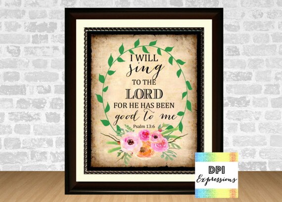 Bible Verse Art Print Scripture Art Psalm 13:6 "I Will Sing To The Lord" Printable Christian Wall Decor INSTANT DOWNLOAD Il_570xn