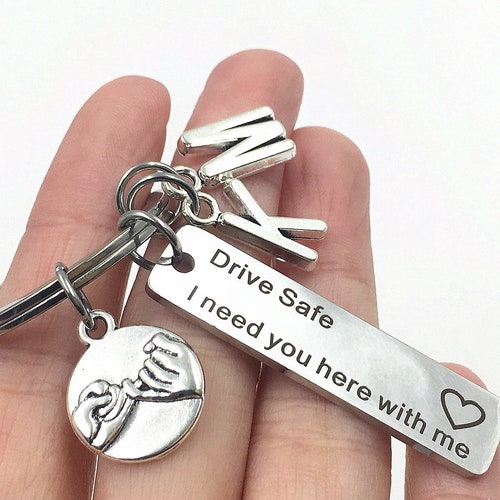 Drive Safe I Need You Here With Me Keychaindrive Safe Etsy