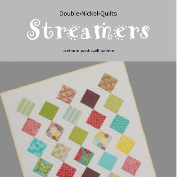 Streamers charm pack downloadable pdf quilt pattern by Double Nickel Quilts #DNQ124