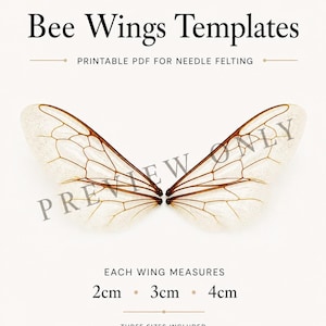 May include: A printable PDF template for needle felting bee wings. The image shows two detailed wings with brown veins and a cream background. Each wing measures 2cm, 3cm, and 4cm. The text reads "Bee Wings Templates" and "Grey Wren Studio".