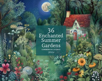 May include: A digital illustration of a cottage in a lush, green garden with a full moon in the night sky. The text "36 Enchanted Summer Gardens Commercial Licence JPEGs" is displayed in the center of the image.