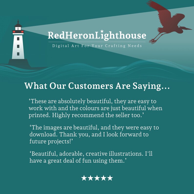 May include: Digital art by RedHeronLighthouse. The image shows a lighthouse, a red bird, and customer testimonials under the heading "What Our Customers Are Saying..." praising the art's quality and ease of use.