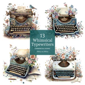 May include: A collection of four whimsical typewriter illustrations. Each typewriter is adorned with floral arrangements in pastel colors. The image includes the text "13 Whimsical Typewriters" and "Commercial Licence PNGs & JPEGs".