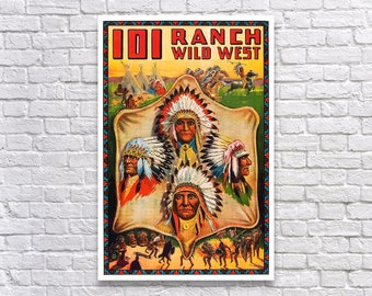 101 Ranch Wild West Show, 1910. Digital Download. Vintage Poster Art. Rodeo, Old West, Cowboys, Indians, Horses, Advertising.