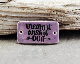Barra de cerámica para pulseras Dream It, Wish It, Do It, conector de pulsera, cuenta focal de pulsera, componente de cerámica, cuentas de cerámica